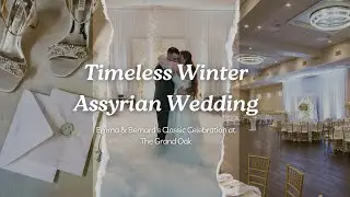Timeless Winter Assyrian Wedding at The Grand Oak | Emma & Bernard's Classic Celebration