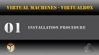 VirtualBox - [Virtual Machines] Installation Procedure [Tutorial] 01