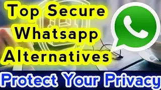 Most Secure Messaging Apps 2021 | Whatsapp Best Alternatives | Messaging Apps 2021