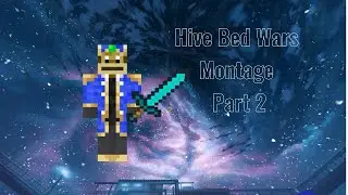 Hive BedWars Montage Part 2