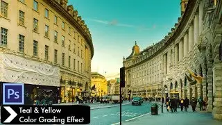 Teal & Yellow Color Grading Effect in Photoshop cc