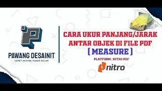 Cara Mengukur Panjang/Jarak Antar Objek di PDF via Nitro || Pawang DesainIT