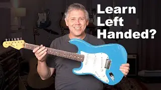 Why Lefties Should Play Left Handed Guitar (but not always)