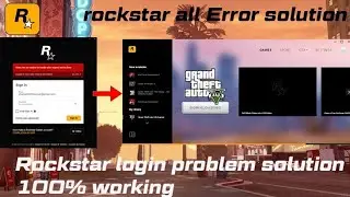 Rockstar login Problem Solution || How to solve login Error problem in Rockstar 
