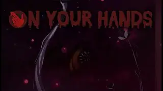 On Your Hands - Episode 1 + 2 Trailer