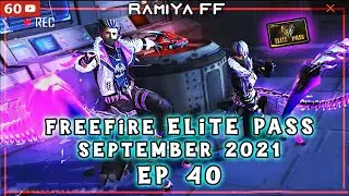 Freefire September Elite Pass 2021 (Elite pass 40) | RAMIYA FF
