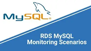 RDS MySQL Monitoring Scenarios - With Examples 