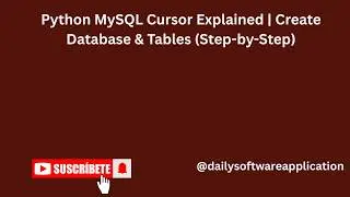 Python MySQL Cursor Explained | Create Database & Tables (Step-by-Step)