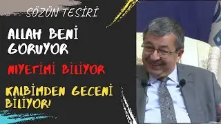 Allah beni görüyor.niyetimi biliyor.Kalbimden geçeni biliyor.
