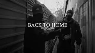 (242)HOLLOWBACK - BACK TO HOME (prod. MAZA)