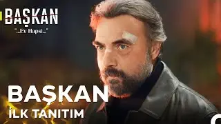 BAŞKAN: Ev Hapsi - İlk Tanıtım | YENİ DİZİ