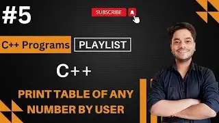 How to Print a Table of Any Number (User Input) | Playlist |