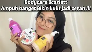 Scarlett bodycare bagus banget bisa mencerahkan kulit !!!
