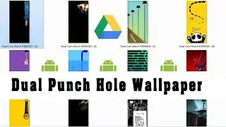 Dual Punch Hole Wallpapers [K30-S10+POCO X2]