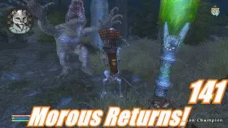 The Elder Scrolls IV: Oblivion - Let's Play 141 - Morous Returns and Crowhaven