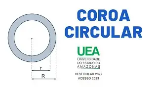 ÁREA DA COROA CIRCULAR | UEA