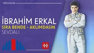 İbrahim Erkal - Sevdalı (Official Audio)