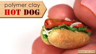 Полимерная глина - ХОТ ДОГ ( polymer clay HOT DOG )
