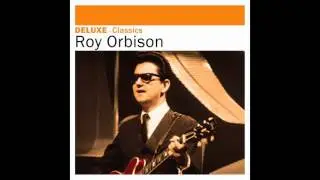 Roy Orbison - Ooby Dooby
