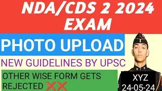 HOW TO UPLOAD PHOTO IN NDA/CDS 2 2024 APPLICATION