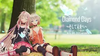 IA & OИE / Diamond Days ~そして未来へ~ (2024 ver.)