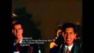 GARIBALDI  Que Te La Pongo(Reverse Mix)