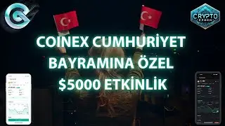 CoinEx 29 Ekime Özel Etkinlik -🚀🔥