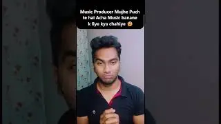 Acha Music Banane k liye kya chahiye ? 🤔 