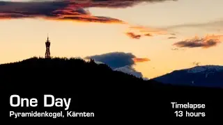 One Day: Pyramidenkogel [Timelapse]