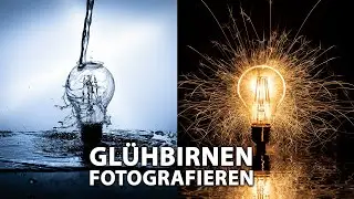 📷 Glühbirnen fotografieren➡️2 einfache Techniken mit Wasser und Wunderkerzen