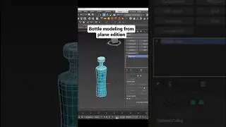 3Dsmax - Bottle modeling from plane edition 