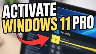 How to activate Windows 11 Pro - Step by Step
