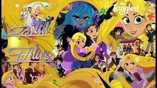 Tangled Tribute - Still Alive (AMV)