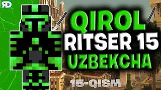 QIROL RITSER 15 ◼ MINECRAFT ◼ UZBEKCHA
