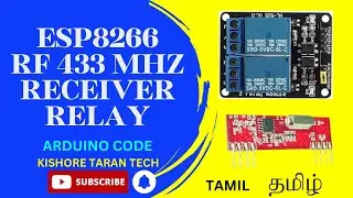 RF Control Relay - RF Switch - ESP8266 Receive RF433MHZ signal and control Relay-Tamil