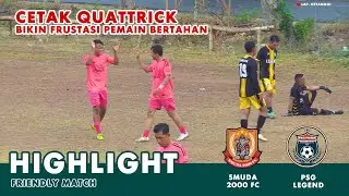 HIGHLIGHT SMUDA 2000 FC vs PSG LEGEND GANDRI