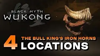 Black Myth: Wukong - All The Bull King's Iron Horn Locations (No NG+ /  Crafting Material)