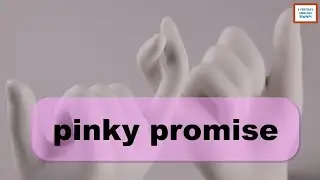 Pinky Promise ..... Day 132#EverydayEnglish #맨날영어