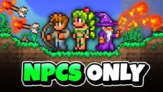 Can You Beat Terraria Using ONLY NPCs to Attack?