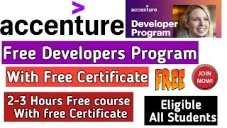 Accenture Developers Program 2021|Accenture Free online Courses with free certificate 