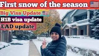First snow of the season in Denver ||Big visa update || H1B visa update || EAD update