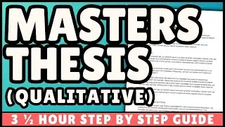 How to Write a Masters Thesis (Qualitative) - Step by Step Guide