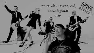 no doubt don't speak drive777 acoustic solo