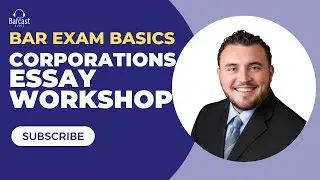 Corporations Bar Exam Essay Workshop
