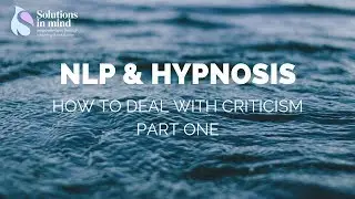 How to Deal with Criticism at Work (1 of 5): NLP Techniques