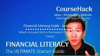 Financial Literacy – What’s Included With a Permanent Life Insurance Policy?