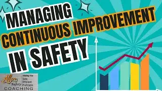 Continuous Improvement- Is It Adding Safety Risks?