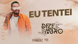 Toque Dez -  EU TENTEI (Dezembro Especial 