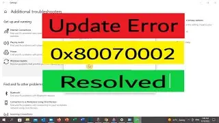 Update Error 0x80070002 Resolved | There Were Problems Downloading Some Updates
