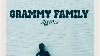GRAMMY FAMILY (AFFMIX)